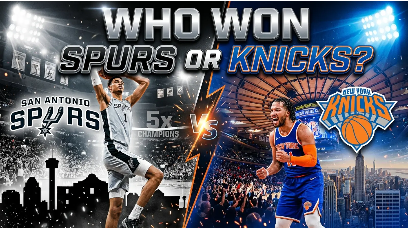Who Won Spurs or Knicks